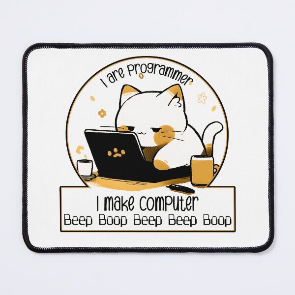 Item preview, I are programmer I make computer Beep Boop Beep Beep Boop (cute cat programmer orange) designed and sold by electricninja.
