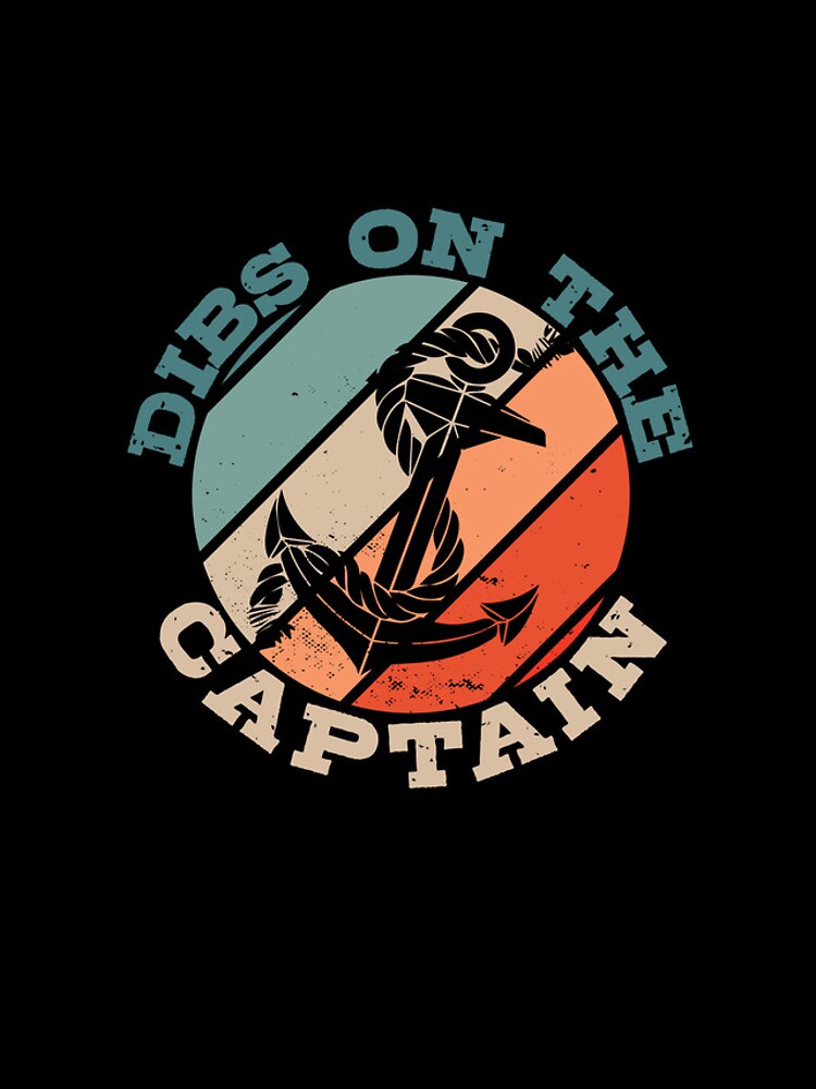 Aperçu 4 sur 4. Coque iPhone avec l'œuvre Dibs On The Captain Funny Captain Wife Dibs On The Captain Gear créée et vendue par DynamicDesign.