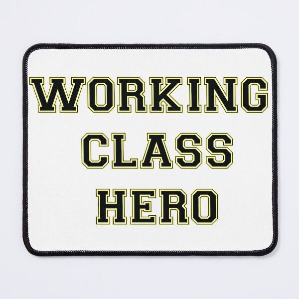 Item preview, WORKING CLASS HERO designed and sold by metalcharisma.
