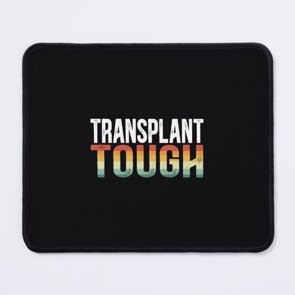 Item preview, Transplant Tough Organ Transplantation Awareness designed and sold by outficuje20.