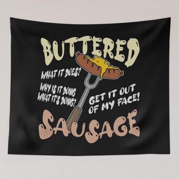 Item preview, Funny buttered sausage meme design designed and sold by J-KAP.