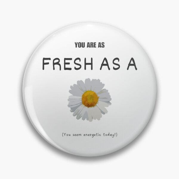 Item preview, As fresh as a daisy idiom (dark grey) designed and sold by Idioms4u.
