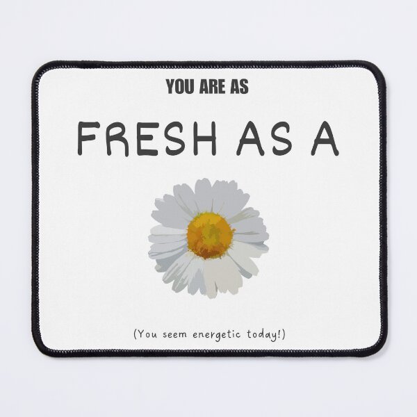 Item preview, As fresh as a daisy idiom (dark grey) designed and sold by Idioms4u.