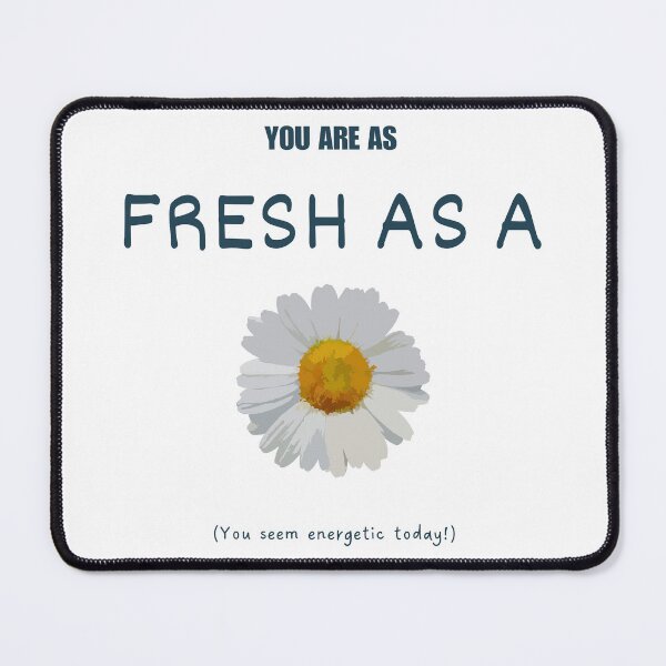 Item preview, As fresh as a daisy idiom (dark blue) designed and sold by Idioms4u.