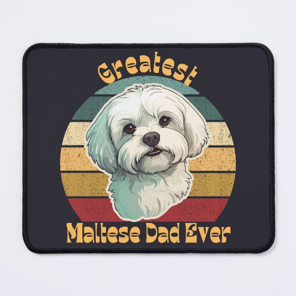 Item preview, Greatest Maltese Dad Ever designed and sold by Ashley Gagnon.