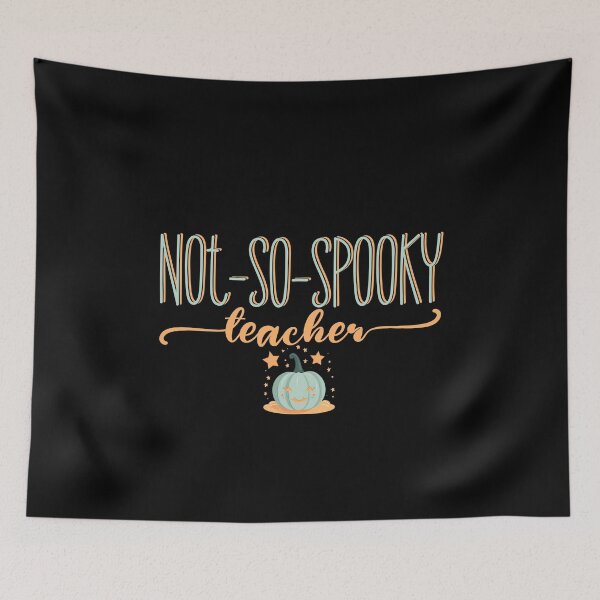 Item preview, Not So Spooky Teacher | Spooky Teacher | Halloween | Autumn | October | Pumpkin designed and sold by ShoniwDesigns.