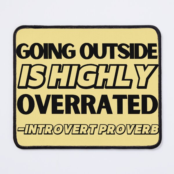 Item preview, Going Outside is Highly Overrated Introvert Proverb designed and sold by soulfulprintss8.