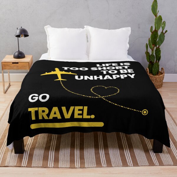 Item preview, Life is Too Short to be Unhappy Go Travel designed and sold by LOT7Clothing.