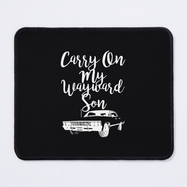 Item preview, Carry on my Wayward Son - Supernatural designed and sold by gyarrevq88.
