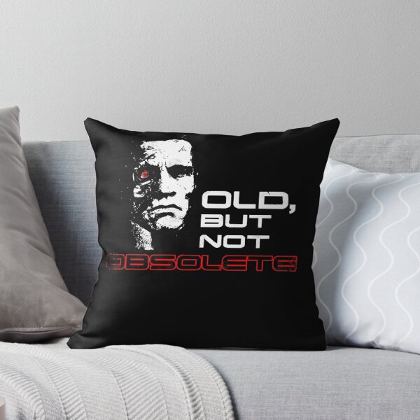 Item preview, Old but not Obsolete Terminator T-800 Movie Quote designed and sold by FootZekeChic.