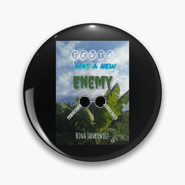 Item preview, Truth Has A New Enemy- Nina Jankowicz   designed and sold by PongiWorks.