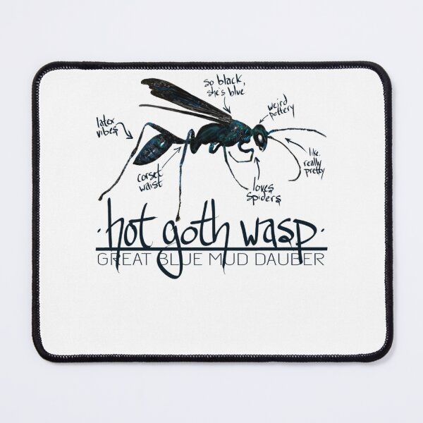Item preview, Hot Goth Wasp Great Blue Mud Dauber Meme designed and sold by CoralieDietrch6.