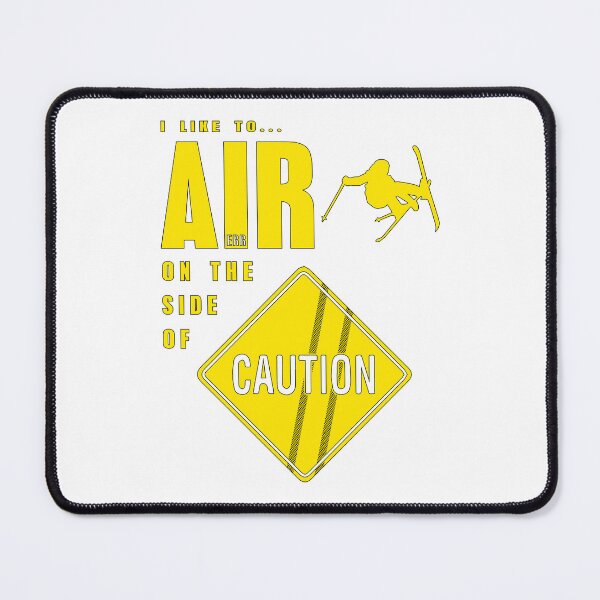 Item preview, Air on the side of Caution Ski designed and sold by X-sportsExports.