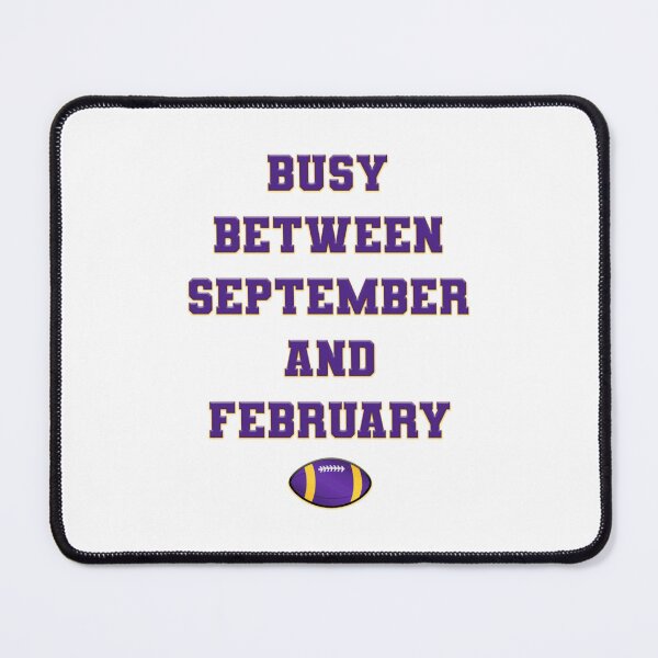 Item preview, Busy During Football Season (Vikings)  designed and sold by ellfoote.