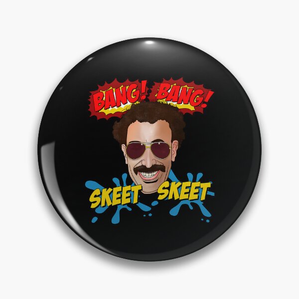 Artikelvorschau, Knall, Knall, Skeet, Skeet Borat entworfen und verkauft von GuerraStore.