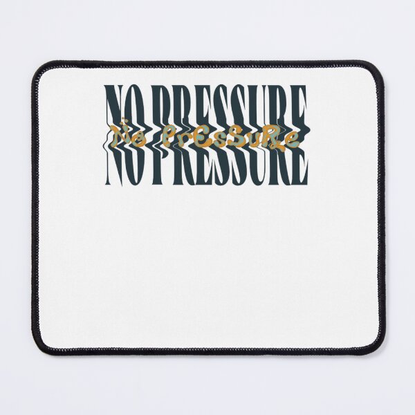 Item preview, No Pressure Stylized designed and sold by JacquenettBris.