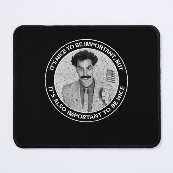 Item preview, Borat - It's Nice to be Important, but it's also Important to be Nice designed and sold by GuerraStore.