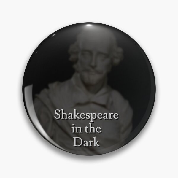 Item preview, Shakespeare in the Dark designed and sold by jaffeworld.