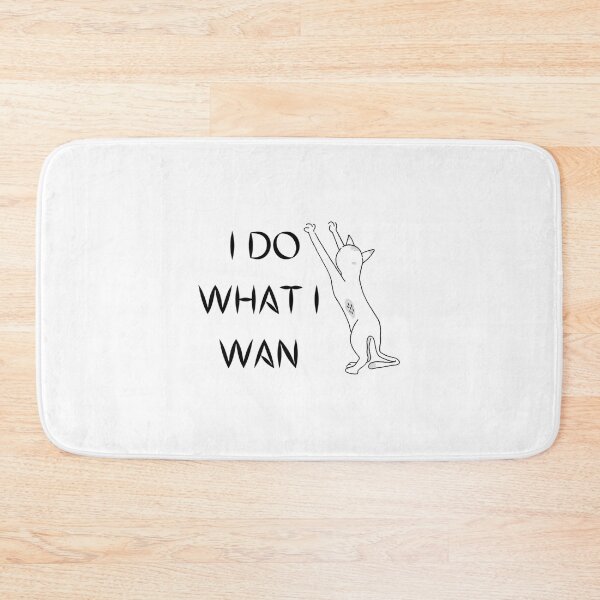 Item preview, I Do What I Wan    designed and sold by andhew.