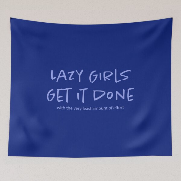Item preview, Lazy Girls Get It Done lt designed and sold by Viinde.