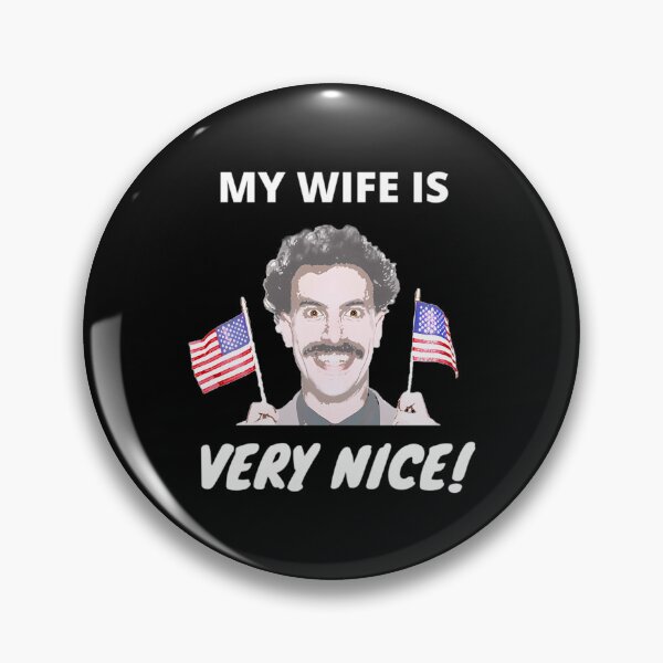 Item preview, Borat - My Wife Is Very Nice! designed and sold by CocoonsMarisol.