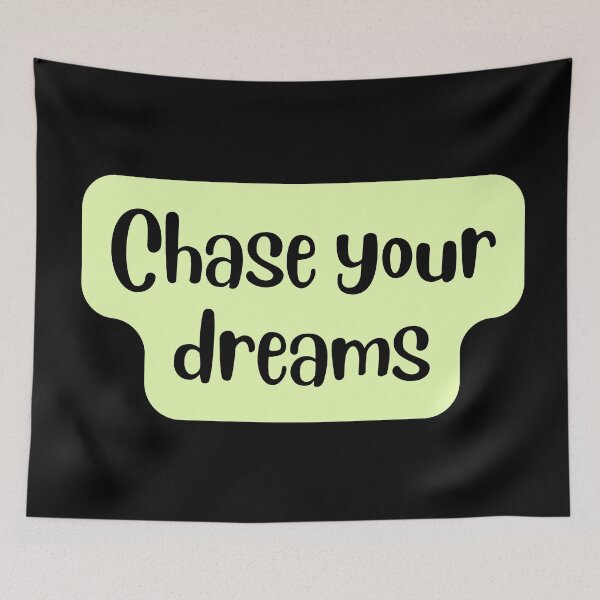 Item preview, Chase your dreams designed and sold by Yeamie-Boutique.