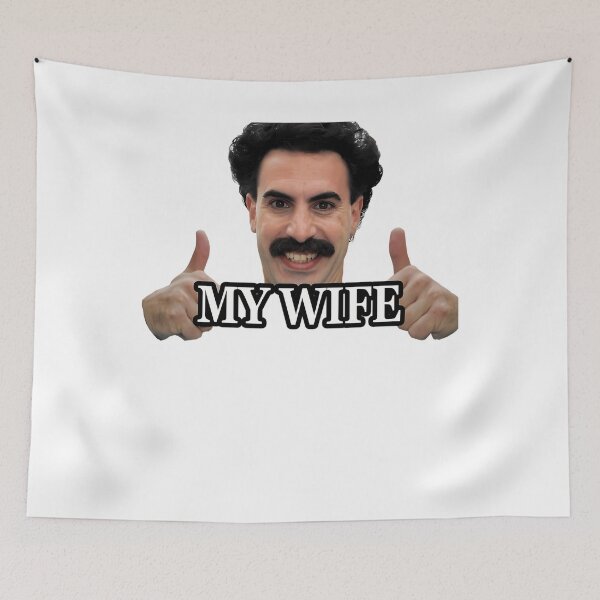 Item preview, Borat my wife designed and sold by CocoonsMarisol.
