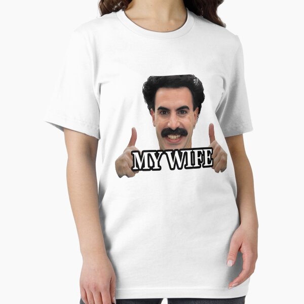 Item preview, Borat my wife designed and sold by CocoonsMarisol.
