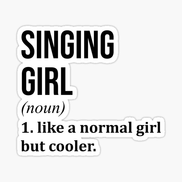 Item preview, Singing Girl Definition designed and sold by XCIV.