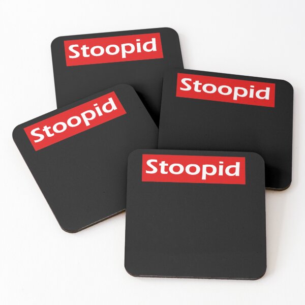 Item preview, Stoopid  designed and sold by ALASHAMORGADO.