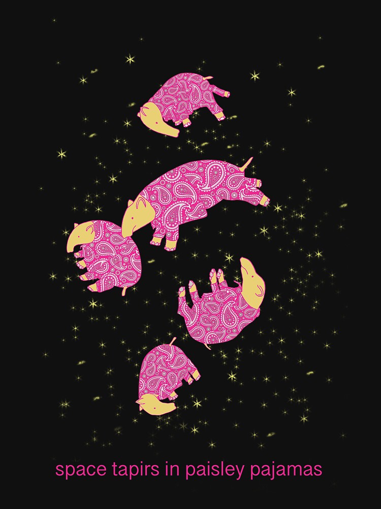  space Tapirs In Paisley Pajamas UK Spelling Also Available T shirt 