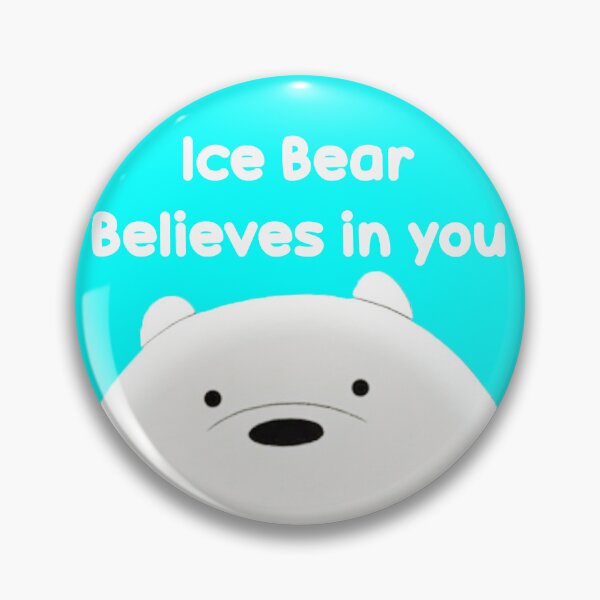 Item preview, Ice Bear Believes in You We Bare Bears designed and sold by sarahxxdll.