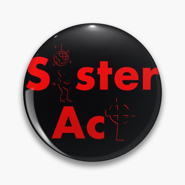 Item preview, Sister Act 	 	 designed and sold by wttwcbxf55.