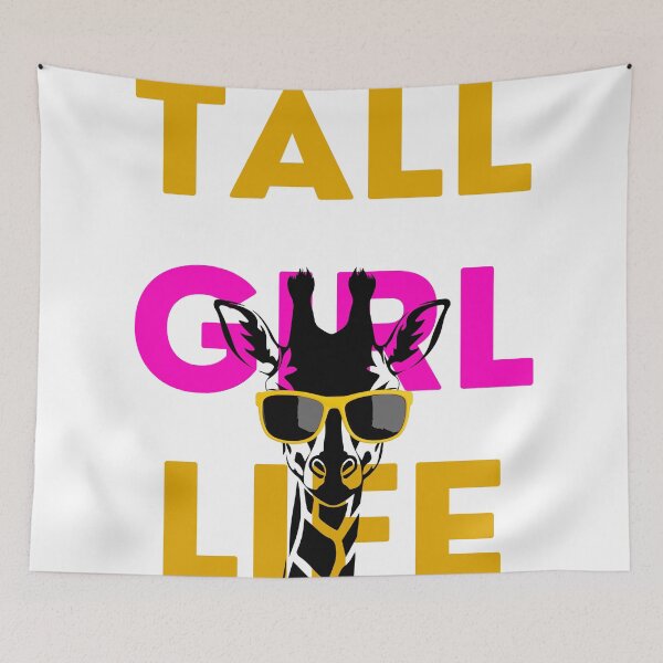 Item preview, Tall Girl Life designed and sold by OspreyElliott.