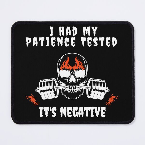 Item preview, I had my patience tested, its negative designed and sold by Aesthetix18.