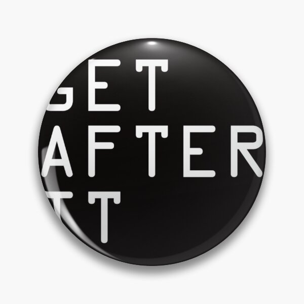 Item preview, GET AFTER IT   designed and sold by MsJaceuckert.