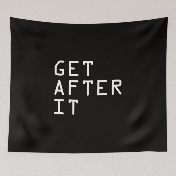 Item preview, GET AFTER IT   designed and sold by MsJaceuckert.