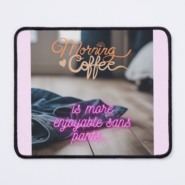 Item preview, Coffee & Sans Pants... designed and sold by MagpieMoore.