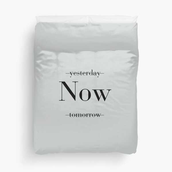 Item preview, Inspirational Quote - "yesterday NOW tomorrow" designed and sold by Little Moon.