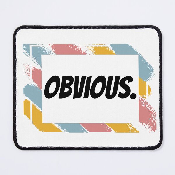 Item preview, Obvious Design designed and sold by JAMTEESHOP.