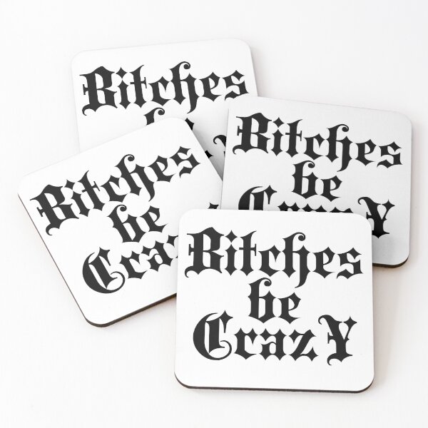 Item preview, Bitches be crazy | Stylish Goth Typography designed and sold by ProdbyNiECO.