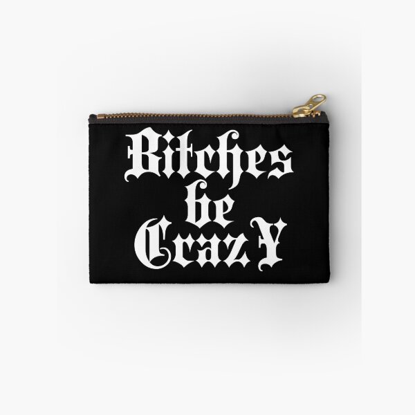 Item preview, Bitches be crazy | Stylish Goth Typography designed and sold by ProdbyNiECO.