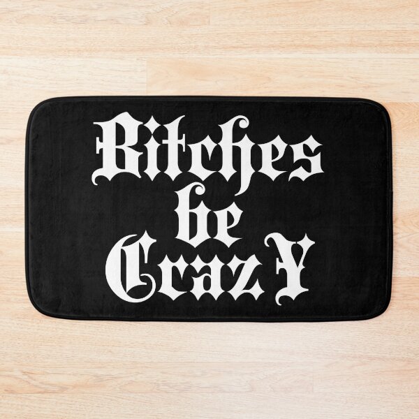 Item preview, Bitches be crazy | Stylish Goth Typography designed and sold by ProdbyNiECO.