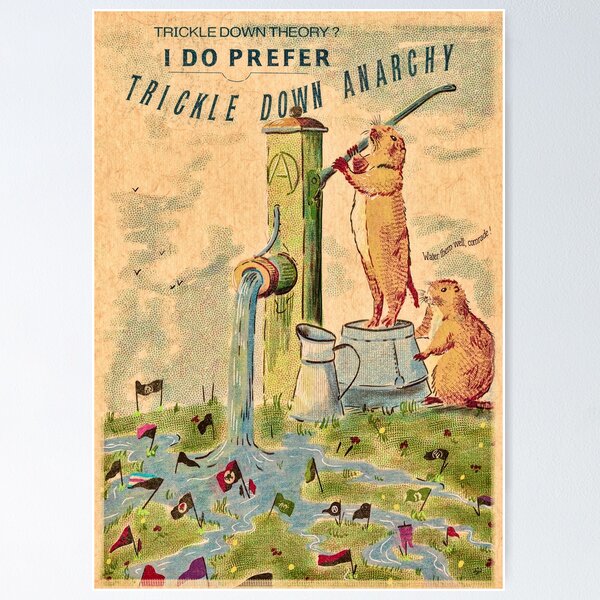 Item preview, Trickle down anarchy – Revolutionary groundhogs designed and sold by Loki Propagandart.