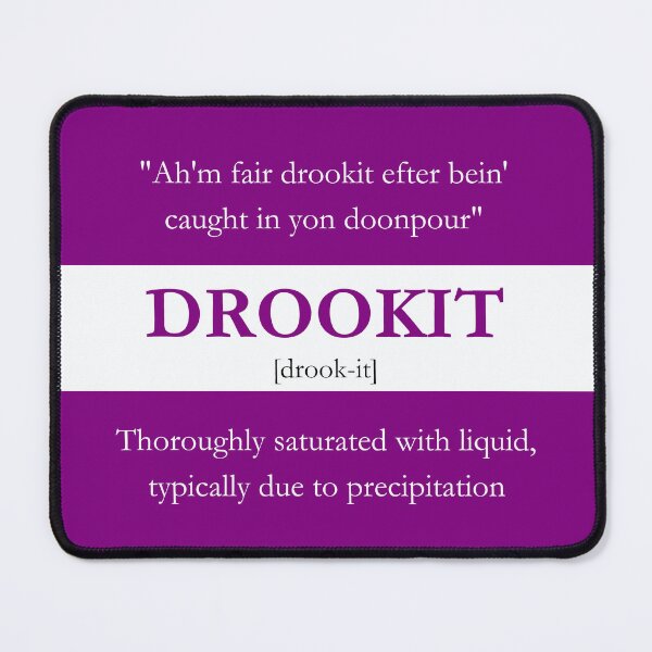 Item preview, Drookit - Scots Language designed and sold by moraydesigns.