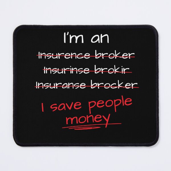 Item preview, I Save People Money Insurance Brokers designed and sold by MooonTees.