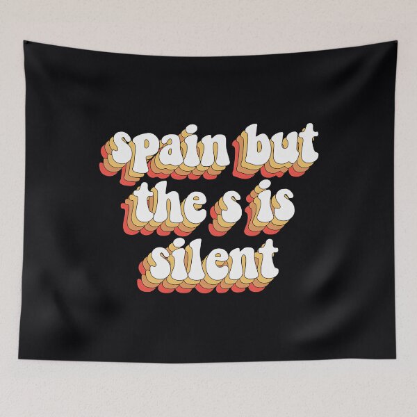 Item preview, spain but the s is silent 	 		 designed and sold by wttwcbxf55.