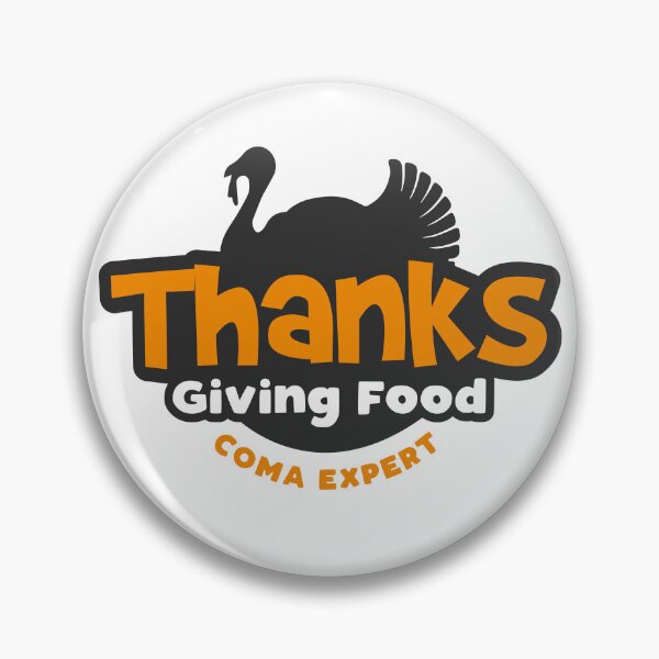 Item preview, Thanksgiving Food Coma Expert designed and sold by BNCH44.