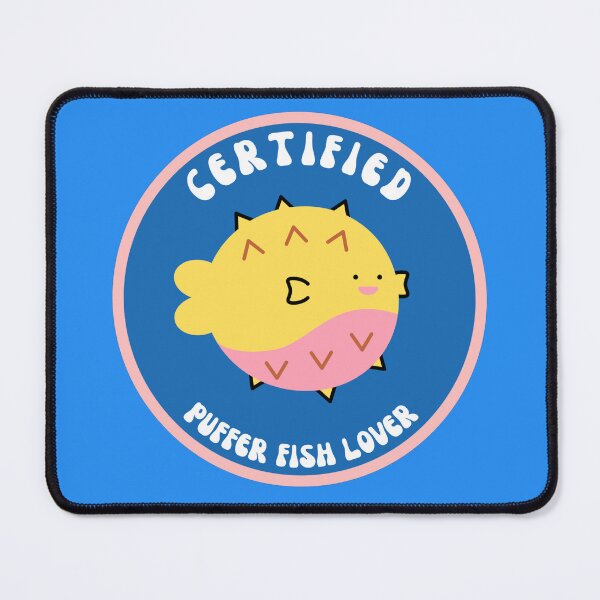 Item preview, Certified Puffer Fish lover designed and sold by GasconyPassion.