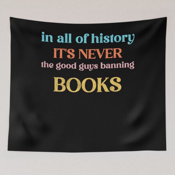 Item preview, In all of history it's never the good guys banning Books for book lover  designed and sold by JAMESMEON.